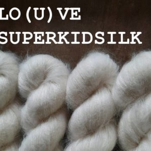 LO(U)VE SUPERKID SILK